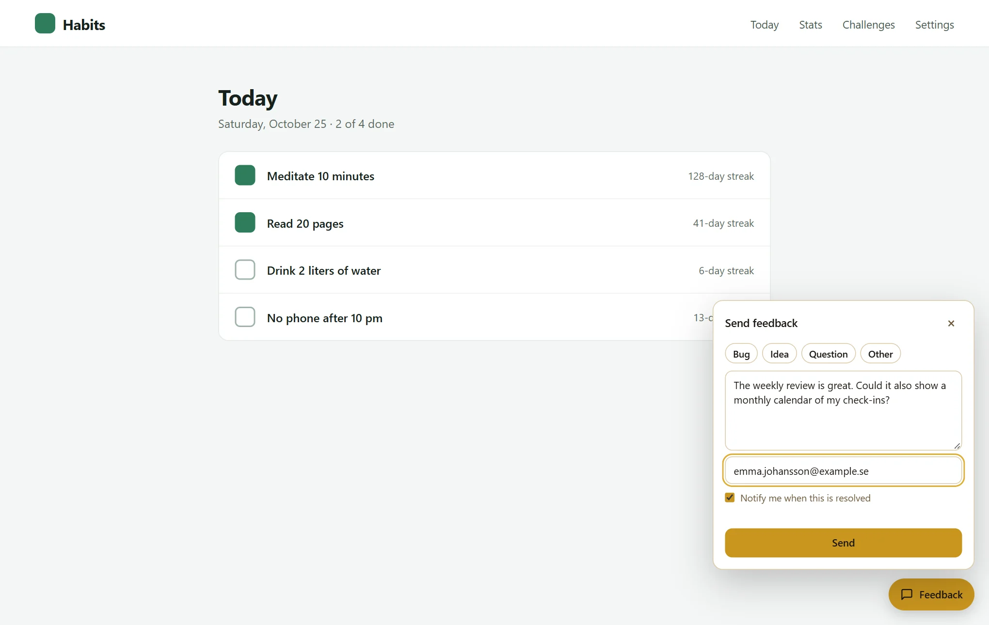 The Habits web app with the Camelus widget open in the bottom-right corner: Bug, Idea, Question and Other chips, a message box, an email field and a "Notify me when this is resolved" checkbox.